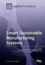 Smart Sustainable Manufacturing Systems