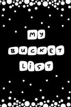 My Bucket List: Guided Small Journal For Keeping Track of Your Adventures - Record Your Bucket List Ideas, Goals, Dreams & Deadlines I