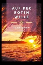 Auf der roten Welle - Tage Buch: A5 Menstruationskalender - Tage Buch - Periodenkalender - Zyklus Tagebuch - Erdbeerwoche - Perioden Tagebuch f�r M�dc