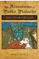 The Adventures of Pablo Pistacho: The Color Crusade