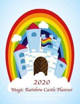 2020 Magic Rainbow Castle 18 Month Academic Year Calendar with Motivational Quotes: July 2019 To December 2020 Calendar Schedule Organizer with Inspir