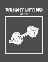 Weight Lifting Log Book: Track Your Workouts Daily and Record Your Measurements and Body Weight