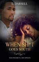 When Sh*t Goes South