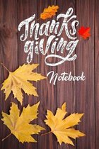 Thanksgiving Notebook: 100 Days Daily Writing Today I am grateful for... (Practice Gratitude)
