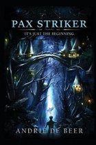 Pax Striker: It's just the beginning