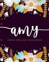 Amy: Notebook - Libreta - Cahier - Taccuino - Notizbuch: 110 pages paginas seiten pagine: Modern Florals First Name Noteboo