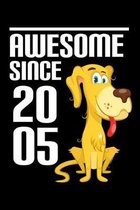 Awesome Since 2005: Cute Birthday Gift for Kids Happy 14th Birthday 14 Years Old Dog Gift