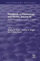 Psychology Revivals- Handbook of Psychology and Health, Volume IV