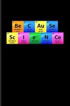 Be C Au Se Sc I e- N Ce: Periodic Table Of Elements Journal - Notebook - Workbook For Teachers, Students, Laboratory, Nerds, Geeks & Scientific