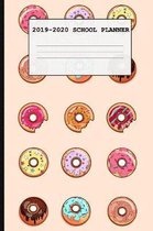 2019-2020 School Planner: Frosted Donuts - Weekly Planner- August 2019 - June 2020 - 6 x 9 inches