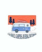 5th Wheel Camping Journal Notebook: Motorhome Journey Memory Book and Diary For The All Time Camping Enthusiast