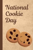 National Cookie Day: December 4th - Baked - Cooked Food - Sweet - Chocolate Chips - Nuts - Raisins - Oats - Gift For Cookie Lovers - Butter
