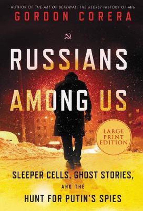 Russians Among Us Sleeper Cells, Ghost Stories, and the Hunt ... - cover