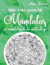 Libro para colorear m�ndalas: 25 m�ndalas de la naturaleza: Libro verde