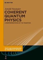 Coherent Quantum Physics