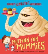 Muffins for Mummies (George's Amazing Adventures)