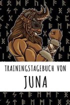 Trainingstagebuch von Juna: Personalisierter Tagesplaner für dein Fitness- und Krafttraining im Fitnessstudio oder Zuhause