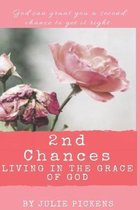 2nd Chances: Living in the Grace of God
