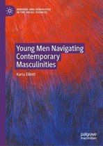 Young Men Navigating Contemporary Masculinities