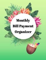 Monthly Bill Payment Organizer: Money Debt Tracker, Bill Payment Organizer, Bill Payment Checklist, Bill payment tracker. Planning Budgeting Record. S