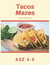 Tacos Mazes For Children Age 4-6