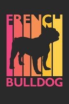 French Bulldog Journal - Vintage French Bulldog Notebook - Gift for French Bulldog Lovers