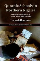 The International African LibrarySeries Number 54- Quranic Schools in Northern Nigeria