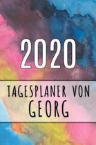2020 Tagesplaner von Georg: Personalisierter Kalender f�r 2020 mit deinem Vornamen