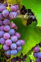 Wine Time: Soft cover portable wine-tasting journal, perfect for recording your favorite (and least favorite) wines. Lined-ledger