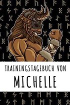 Trainingstagebuch von Michelle: Personalisierter Tagesplaner für dein Fitness- und Krafttraining im Fitnessstudio oder Zuhause