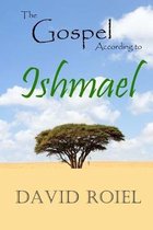 The Gospel According to Ishmael
