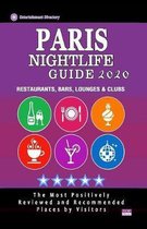 Paris Nightlife Guide 2020: The Hottest Spots in Paris - Where to Drink, Dance and Listen to Music - Recommended for Visitors (Nightlife Guide 202