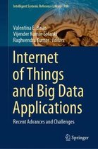 Intelligent Systems Reference Library- Internet of Things and Big Data Applications