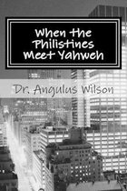 When the Philistines Meet Yahweh: A Sermon Preached @ The New Beginnings Church