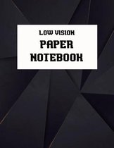 Low Vision Paper Notebook