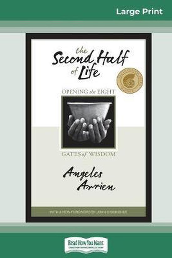 The Second Half of Life, Angeles Arrien | 9780369307927 | Boeken | bol