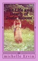 The Life and Death of Josie Bloom