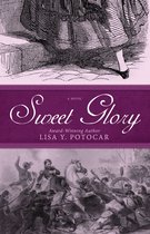 Glory: A Civil War Series 1 - Sweet Glory