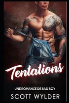 Tentations: Une Romance de Bad Boy