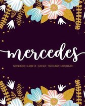 Mercedes: Notebook - Libreta - Cahier - Taccuino - Notizbuch: 110 pages paginas seiten pagine: Modern Florals First Name Noteboo