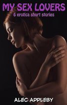 My European Lovers: 6 Erotica Short Stories