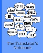 The Translator's Notebook: Composition Notebook for Translators and Language Lovers. 110 Pages. White Paper. 7.5''x9.25''