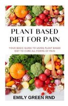 Plant Based Diet for Pain