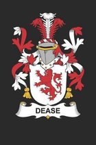 Dease: Dease Coat of Arms and Family Crest Notebook Journal (6 x 9 - 100 pages)
