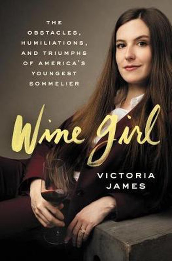 Wine Girl, Victoria James 9780062961679 Boeken