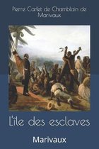 L'�le des esclaves: Marivaux