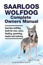 Saarloos wolfdog Complete Owners Manual. Saarloos wolfdog book for care, costs, feeding, grooming, health and training.