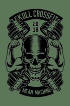 Skull Cross Fit Mean Machine: Notebook / Journal For Your Everyday Needs - 110 Dotted Pages Large 6x9 inches Gift For Men and Women