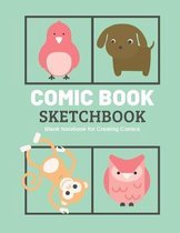 Comic Book Sketchbook: Draw Your Own Comics