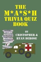 The M*A*S*H Trivia Quiz Book